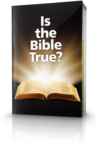 Is the Bible True?